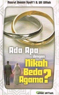 Ada apa dengan Nikah Beda Agama?