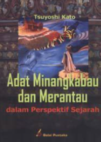 Adat minangkabau dari merantau dalam perspektif sejarah