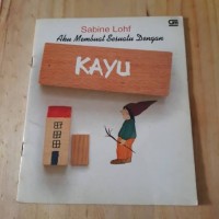 Aku Membuat Sesuatu Dengan Kayu