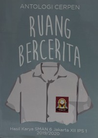 Antologi Cerpen : Ruang Bercerita