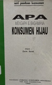 Apa Mengapa & Bagaimana Konsumen hijau