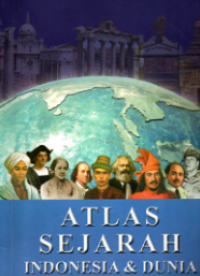 Atlas Sejarah Indonesia & Dunia