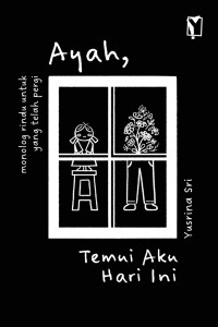 Image of AYAH TEMUI AKU HARI INI
