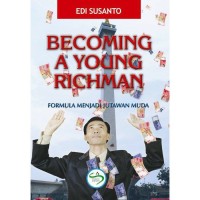 Becoming a Young Richman : Formula Menjadi Jutawan Muda
