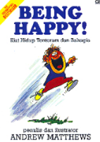 Being Happy Kiat Hidup Tentrem Dan Bahagia