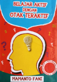 Belajar Aktif dengan Otak Teraktif