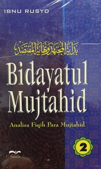 Bidayahtul Mujtahid : Analisa Fiqih Para Mujtahid