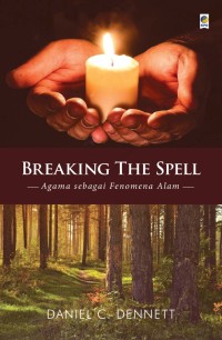 Image of BREAKING THE SPELL AGAMA SEBAGAI FENOMENA ALAM