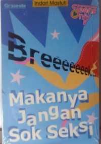 Breeek makanya jangan sok seksi