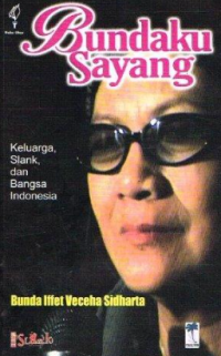 Image of Bundaku Sayang: Keluarga, Slank, dan Bangsa Indonesia