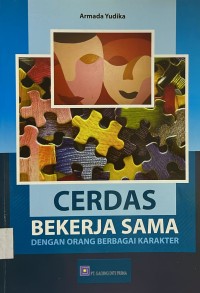 Cerdas Bekerja Sama Dengan Orang Berbagai Karakter