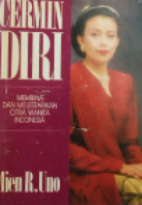 Cermin Diri Membina Dan Melestarikan Citra Wanita Indonesia