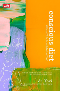 Image of Conscious Diet #KenaliTubuhmuSebelumDiet!