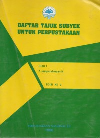 Daftar Tajuk Subyek Untuk Perpustakaan Jilid 1