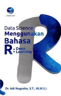 Image of Data Science Menggunakan Bahasa R : Deep Learning