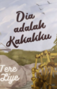 Dia Adalah Kakakku
