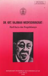 DR. KRT Rajiman Wedyodiningrat: Hasil Karya dan pengabdiannya