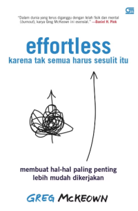 Image of Effortless: Karena Tak Semua Harus Sesulit Itu