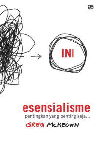 Image of Esensialisme: Pentingkan yang Penting Saja