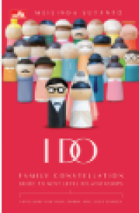I Do: Family Constellation (Guide To Next Level Relationship)
