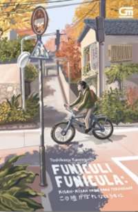 Funiculi Funicula : Kisah-Kisah Yang Baru Terungkap