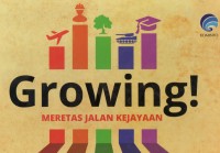 Growing! Meretas Jalan Kejayaan