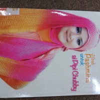 Jilbab pashmina untuk si pipi chubby
