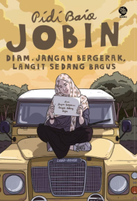 Image of Jobin: Diam. Jangan Bergerak, Langit Sedang Bagus