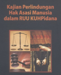 Image of Kajian Perlindungan Hak Asasi Manusia dalam RUU KUHPidana