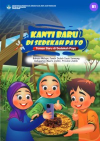 Kanti Baru di Sedekah Payo (Teman Baru di Sedekah Payo)