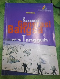 Karakter generasi bangsa yang tangguh