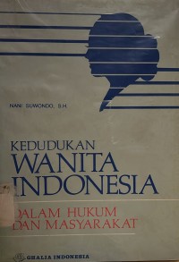 Kedudukan Wanita Indonesia Dalam Hukum Dan Masyarakat