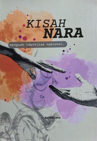 Kisah Nara Menguak Identitas Nasional