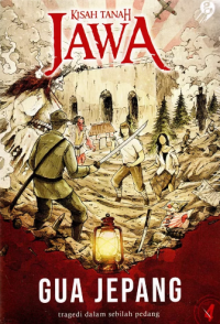 Image of Kisah Tanah Jawa : Gua Jepang