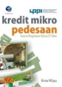 Kredit Mikro Pedesaan : Catatan Pengalaman Selama 25 Tahun