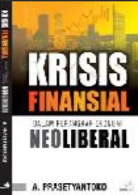 Krisis finansial : dalam perangkat ekonomi neoliberal