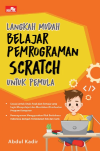 Image of Langkah Mudah Belajar Pemrograman Scratch untuk Pemula
