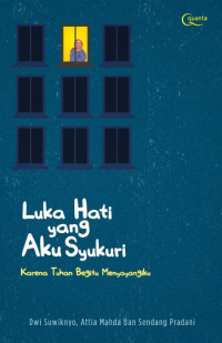 Luka Hati Yang Aku Syukuri