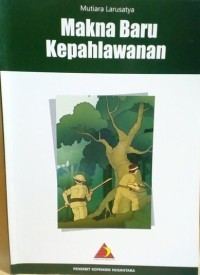 Makna Baru Kepahlawanan