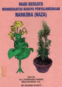 Mari bersatu memberantas bahaya penyalahgunaan narkoba { NAZA }