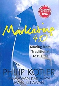 Marketing 4.0 : moving from traditional to digital