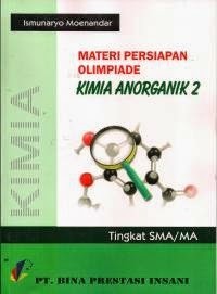 Materi Persiapan Olimpiade Kimia Anorganik 2 Tingkat SMA/MA