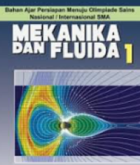 Image of Bahan Ajar Persiapan Menuju Olimpiade Sains Nasional/Internasional: Mekanika Dan Fluida 1