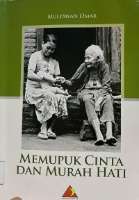 Memupuk Cinta Dan Murah Hati