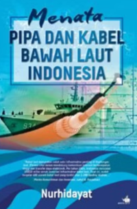 Image of Menata Pipa dan Kabel Bawah Laut Indonesia