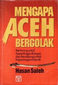 Mengapa Aceh bergolak