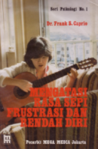 Mengatasi Rasa Sepi Frustrasi Dan Rendah Diri