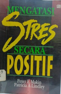 Mengatasi Stress secara Positif