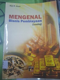 Mengenal Bisnis Pembiayaan (Leasing)