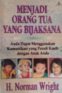 Menjadi Orang Tua Yang Bijaksana